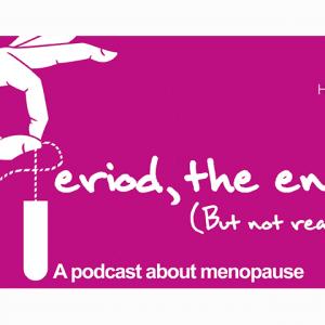 A podcast about menopause.